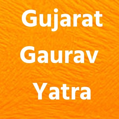 Gujarat Gaurav Yatra