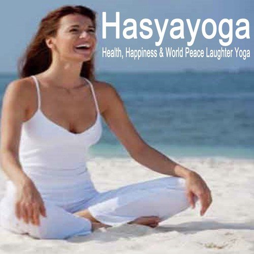 Hasyayoga (Health, Happiness & World Peace Laughter Yoga)