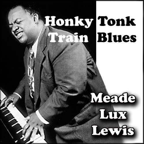 Honky Tonk Train Blues 