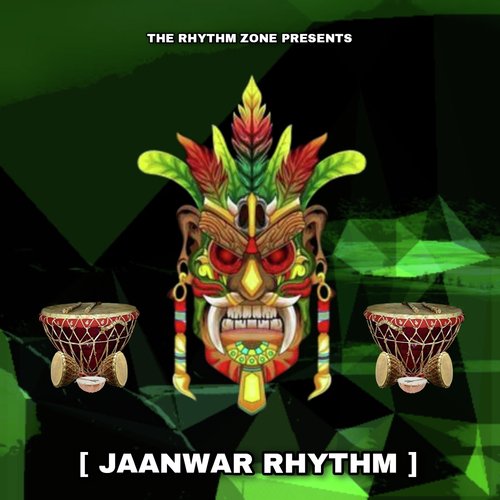 Jaanwar Rhythm