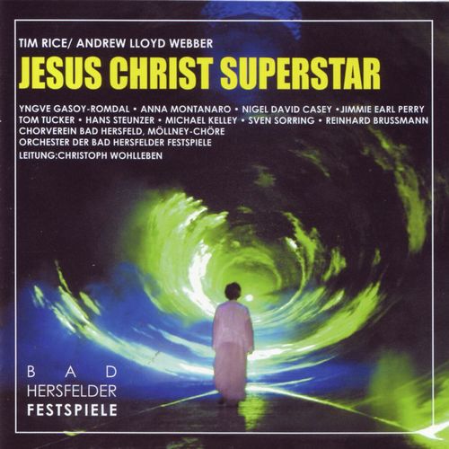 Jesus Christ Superstar (Original Bad Hersfeld Germany Cast)