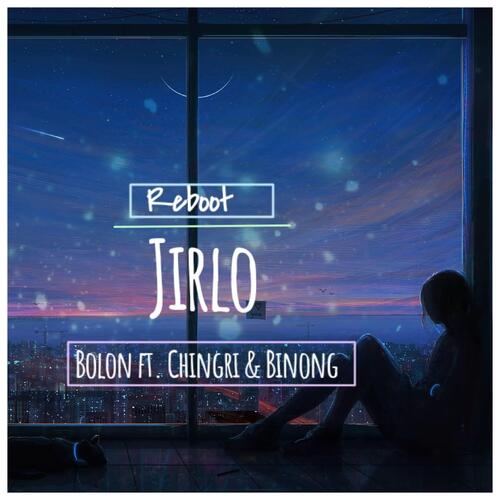 Jirlo (reboot) (feat. Chingri Hanse & Binong Rongpi)