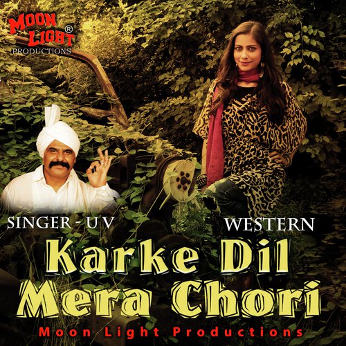 Karke Dil Mera Chori Western