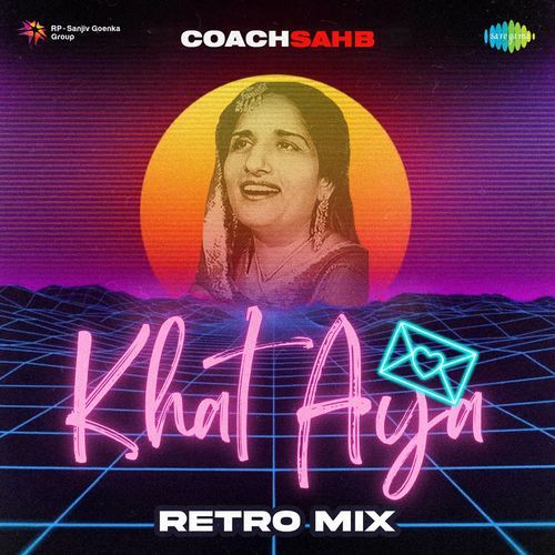 Khat Aya - Retro Mix