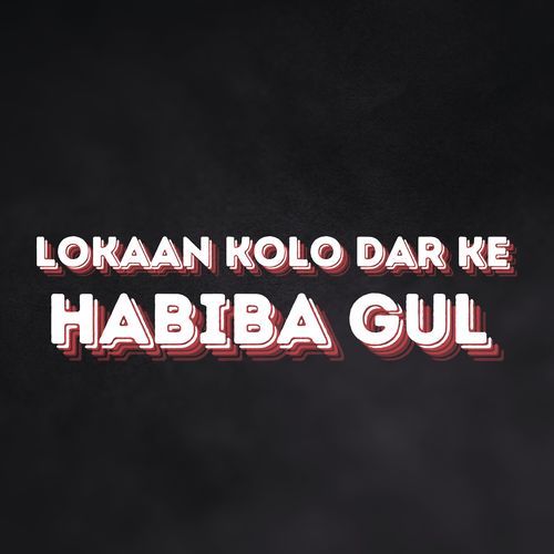 Lokaan Kolo Dar Ke