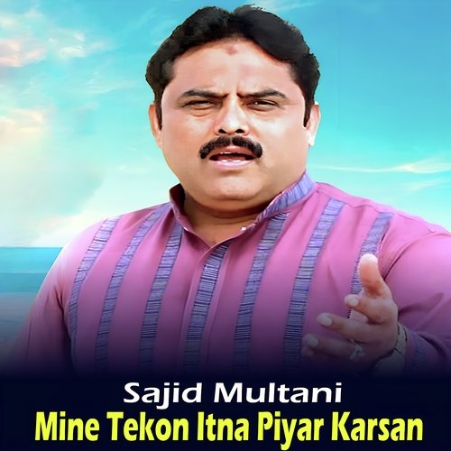 Mine Tekon Itna Piyar Karsan