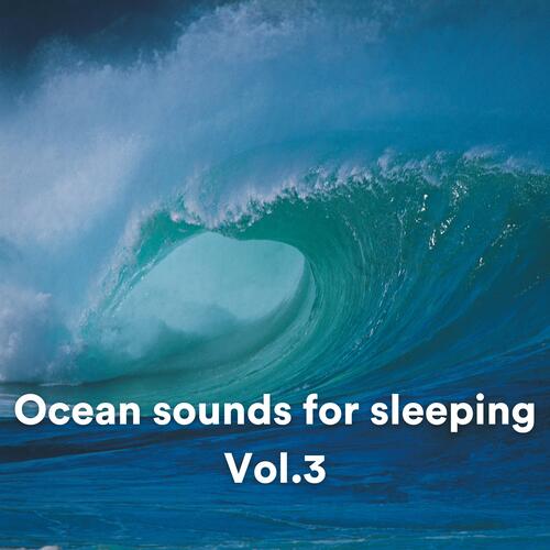 Ocean sounds for sleeping, Vol. 3_poster_image