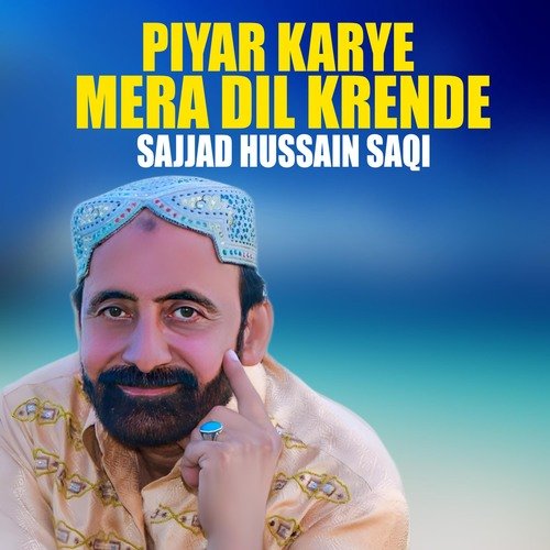 Piyar Karye Mera Dil Krende