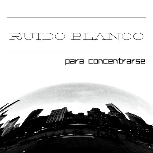 Ruido Blanco para Concentrarse cover art