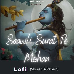 Saawli Surat Pe Mohan lofi (Slowed &amp; Reverb)-PDxYBRF6Q2U