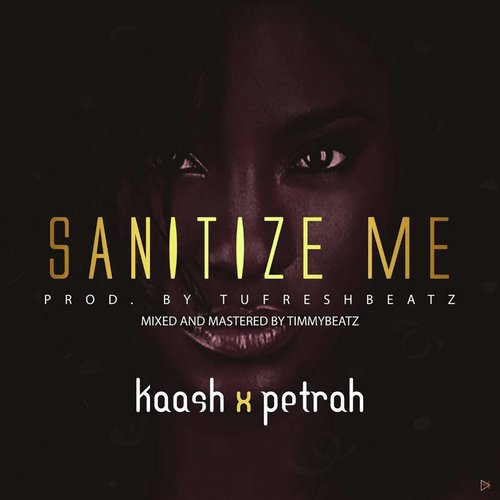 Sanitize Me (feat. Petrah)_poster_image