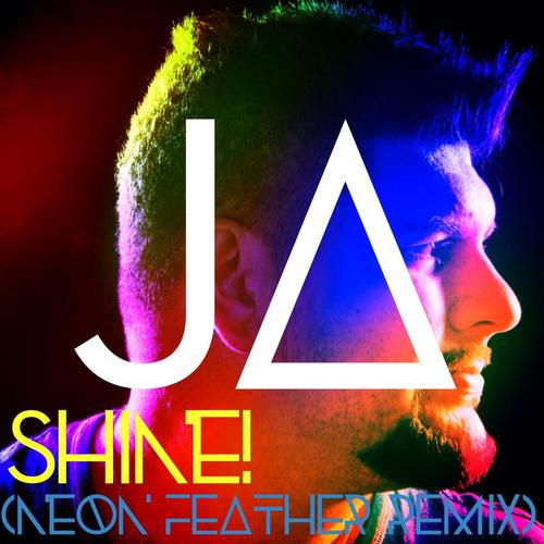 Shine! (Neon Feather Remix)