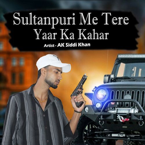 Sultanpuri Me Tere Yaar Ka Kehar
