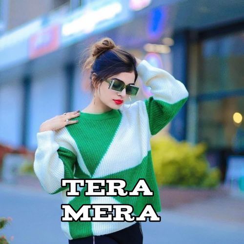 Tera Mera