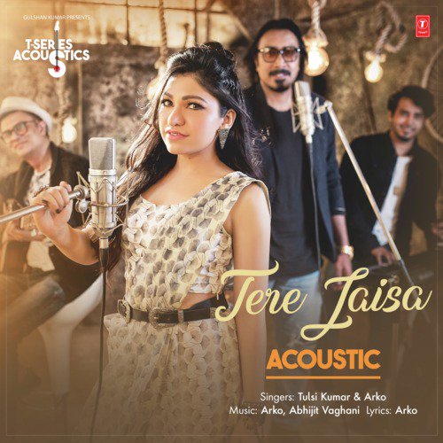 Tere Jaisa Acoustic (From "T-Series Acoustics")
