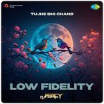 Tujhe Bhi Chand - Low Fidelity artwork