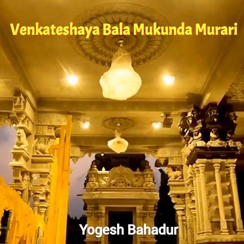 Venkateshaya Bala Mukunda Murari