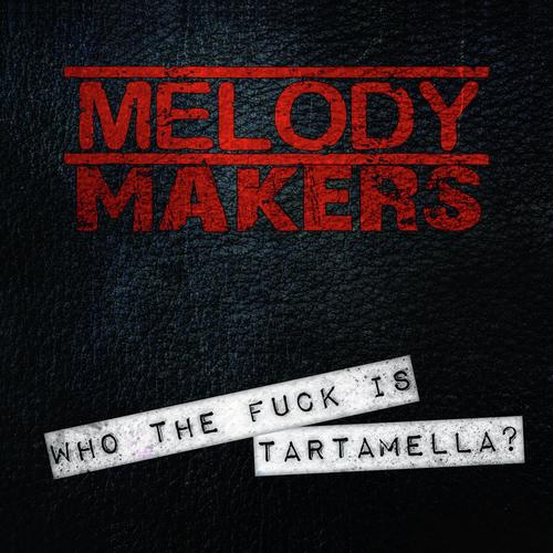 Who The Fuck Is Tartamella ?