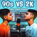90's vs 2k Tamil Songs Mashup