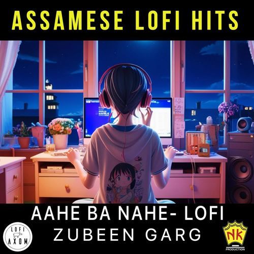 Aahe Ba Nahe - Zubeen Garg Lofi Remix