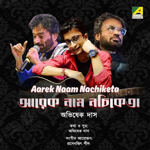 Aarek Naam Nachiketa (Studio)