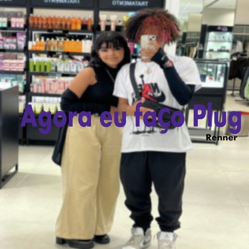 Agora Eu Faço Plug