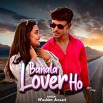 Banala Lover Ho