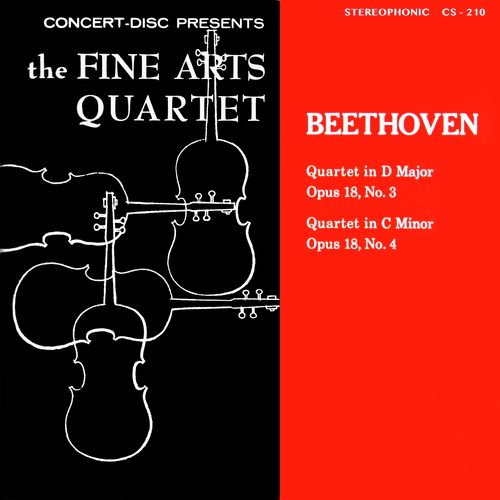 Beethoven: String Quartets, Op. 18, Nos. 3 & 4 (Remastered from the Original Concert-Disc Master Tapes)