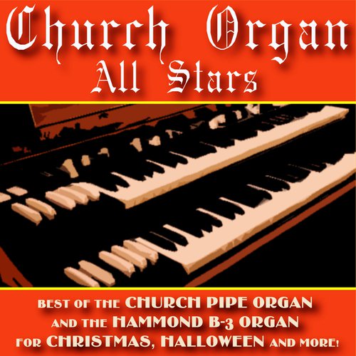 The Church Organ All Stars