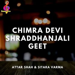 Chimra Devi Shraddhanjali Geet-QgMZAD1XcWM