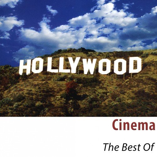 Cinema - The Best Of (100 Classic Tracks Remastered)
