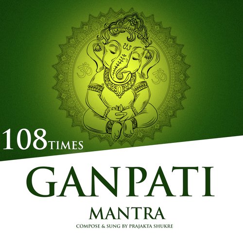 Ganpati Mantra (108 Times)