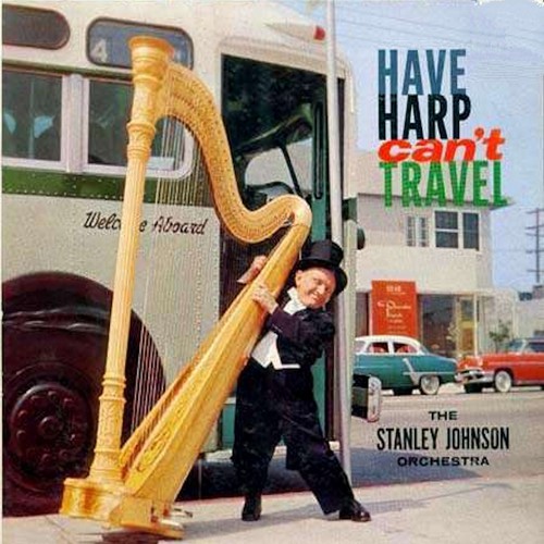 Have Harp Can't Travel