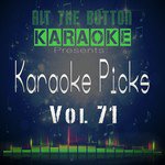 Karaoke Picks (Vol. 71)