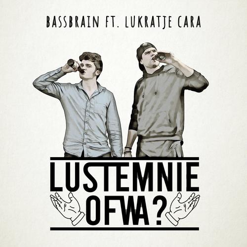 LUSTEMNIE OFWA? (feat. Lukratje Cara)