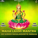 Maha Laxmi Mantra - Om Shreem Mahalakshmiyei Namaha 108 Times