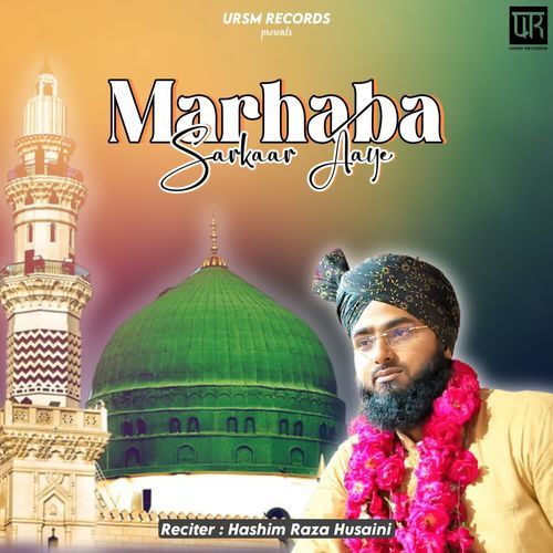 Marhaba Sarkaar Aaye