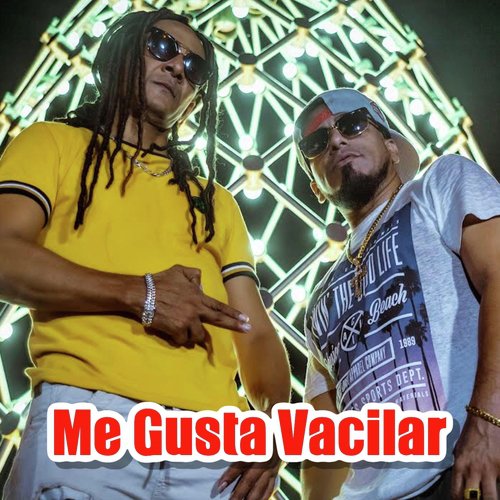 Me Gusta Vacilar (feat. Oveja Negra)