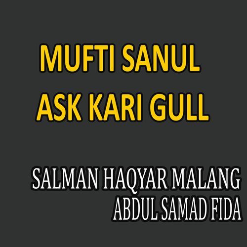 Mufti Sanul Ask Kari Gull