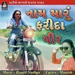 Naam Maru Farida Mir