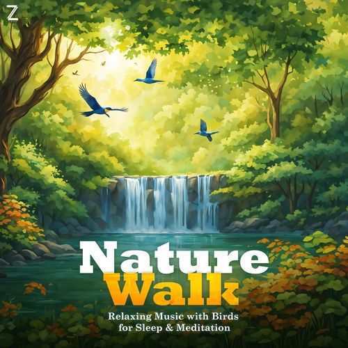 Nature Walk - Relaxing Music With Birds, Sleep & Meditation_poster_image