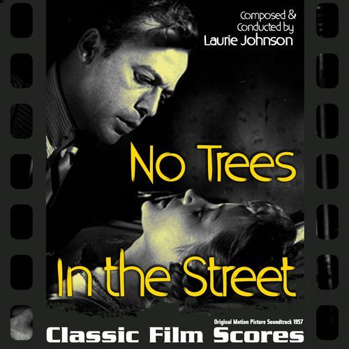 No Trees In the Street (Original Motion Picture Soundtrack) [1957]