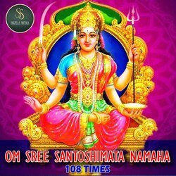 Om Sri Santoshi Mata Namaha 108 Times-JEU6ZRZ3egY