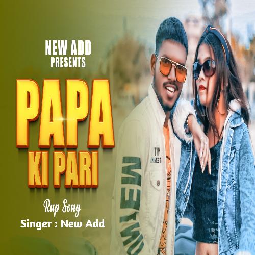 Papa Ki pari (Rap Song)