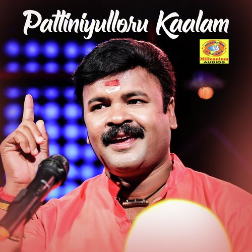 Pattiniyulloru Kaalam