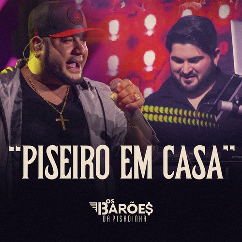 Piseiro Em Casa (Ao Vivo)