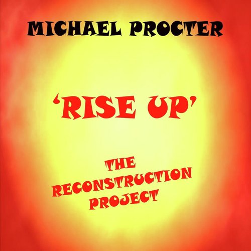 Rise Up: The Reconstruction Project