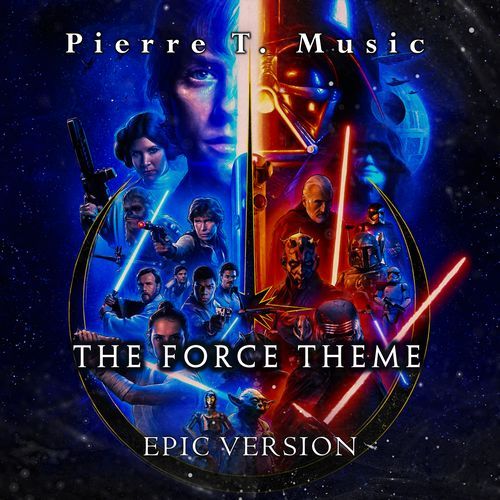 Star Wars - The Force Theme (Epic Version)