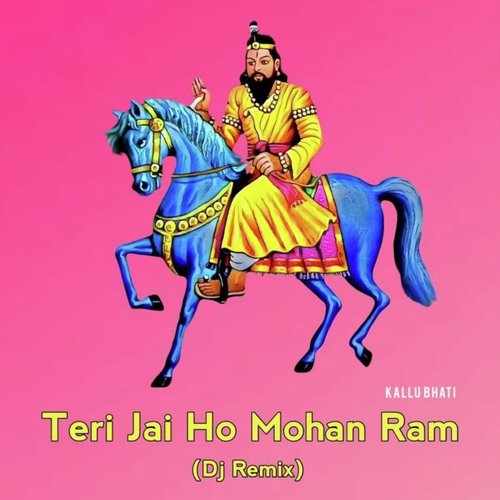 Teri Jai Ho Mohan Ram (Dj Remix)