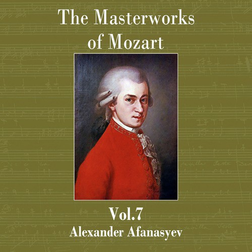 The Masterworks of Mozart, Vol. 7